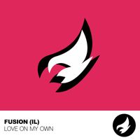 Fusion - Love On My Own