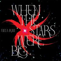 Valya Kan - When the Stars Were Big