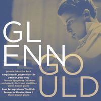 Glenn Gould - Glenn Gould, Piano: Johann Sebastian Bach