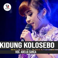 Adelia Sanca - Kidung Kolosebo