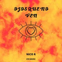 Nico R - Ojos Que No Ven