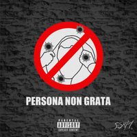 EsKay - PERSONA NON GRATA (Explicit)