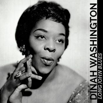 Dinah Washington - Long John Blues