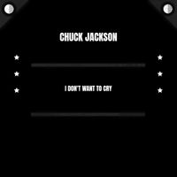 Chuck Jackson - I Don't Want To Cry
