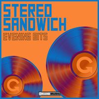 Stereo Sandwich - Evening Bits
