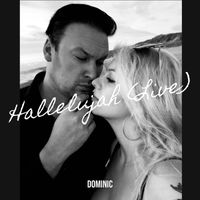 Dominic - Hallelujah (Live)