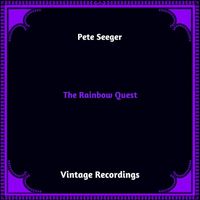 Pete Seeger - The Rainbow Quest (Hq remastered 2023)