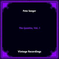 Pete Seeger - The Gazette, Vol. 1 (Hq remastered 2023)
