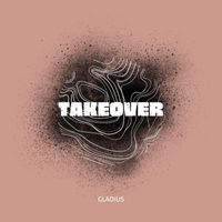 Gladius - Takeover