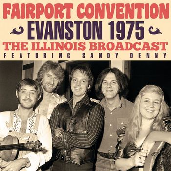 Fairport Convention - Evanston 1975