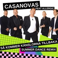 Casanovas - Så kommer känslorna tillbaka (Summer Dance Remix)
