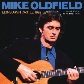 Mike Oldfield - Edinburgh Castle 1992