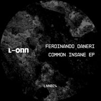 Ferdinando Daneri - Common Insane EP