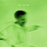 Luca - Get Lost