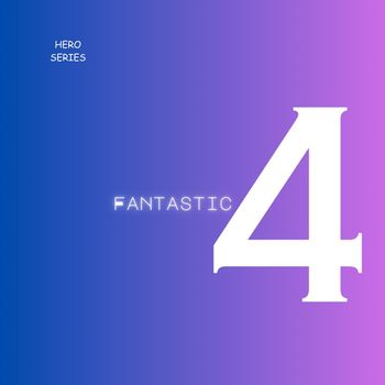 Hero - Fantastic 4