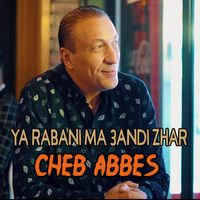 Cheb Abbes - ya rabani Ma 3andi Zhar