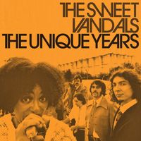 The Sweet Vandals - The Unique Years