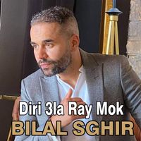 Bilal Sghir - Diri 3la Ray Mok