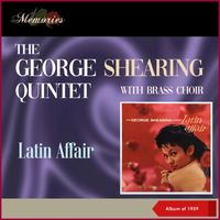 The George Shearing Quintet with Brass Choir - Latin Affair (Album of 1959)