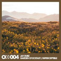 Jay Dubz - Garden of Ecstasy / Imperceptible
