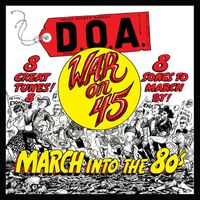 D.O.A. - War on 45 (40th Anniversary Edition) (Explicit)