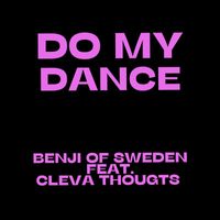Benji Of Sweden - Do My Dance (Raw Mix)