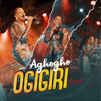 Aghogho - Ogigiri (Live)