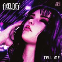 Axel Boy - Tell Me