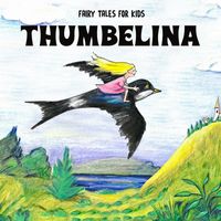 Fairy Tales for Kids - Thumbelina