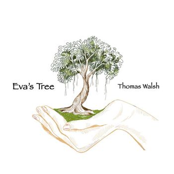 Thomas Walsh - Eva's Tree