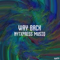 NytXpress Musiq - Way Back