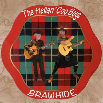 The Heilan' Coo Boys - Brawhide