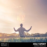 Andree Morillas - Holy Spirit