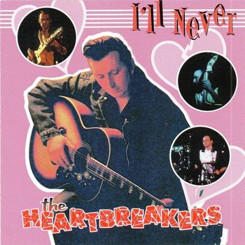 The Heartbreakers - I'll Never