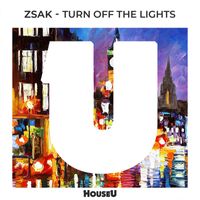 Zsak - Turn Off The Lights