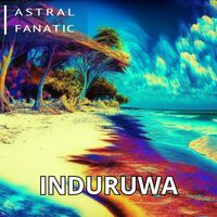 Astral Fanatic - Induruwa