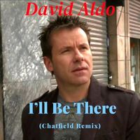 David Aldo - I'll Be There (Chatfield Remix)
