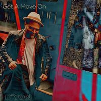 D’yon - Get a Move On (Explicit)