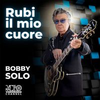 Bobby Solo - Rubi il mio cuore