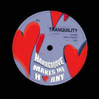 TRANQUILITY - Hardgroove Makes Me Horny