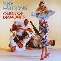 The Falcons - Queen of Diamonds