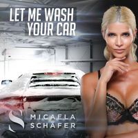 Micaela Schäfer - Let Me Wash Your Car