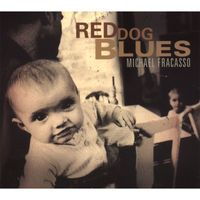 Michael Fracasso - Red Dog Blues