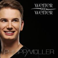 Philipp Müller - Weiter und weiter