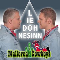 Mallorca Cowboys - Lied ohne Sinn