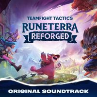 League of Legends - Runeterra Reforged (Original Soundtrack)