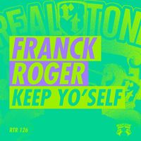 Franck Roger - Keep Yo'Self