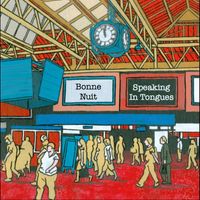 Bonne Nuit - Speaking In Tongues