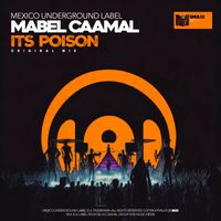 Mabel Caamal - Its Poison