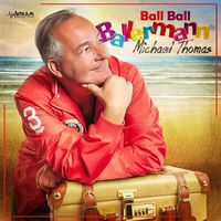 Michael Thomas - Ball Ball Ballermann